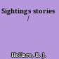 Sightings stories /