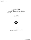 Digital book design and publishing /