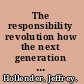 The responsibility revolution how the next generation of businesses will win /