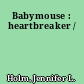 Babymouse : heartbreaker /