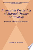 Premarital prediction of marital quality or breakup : research, theory, and practice /