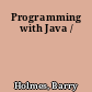 Programming with Java /