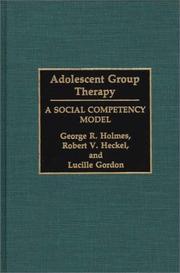 Adolescent group therapy : a social competency model /