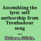 Assembling the lyric self authorship from Troubadour song to Italian poetry book /