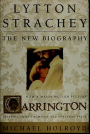 Lytton Strachey : the new biography /