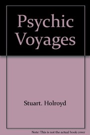Psychic voyages /