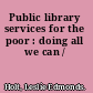 Public library services for the poor : doing all we can /