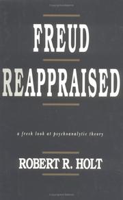 Freud reappraised : a fresh look at psychoanalytic theory /