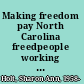 Making freedom pay North Carolina freedpeople working for themselves, 1865-1900 /