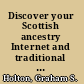 Discover your Scottish ancestry Internet and traditional resources /