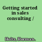 Getting started in sales consulting /