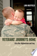 Veterans' journeys home [life after Afghanistan and Iraq] /