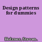 Design patterns for dummies