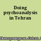 Doing psychoanalysis in Tehran