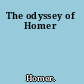 The odyssey of Homer