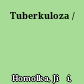 Tuberkuloza /