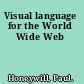 Visual language for the World Wide Web
