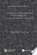 China's state-owned enterprises nature, performance and reform /