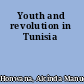 Youth and revolution in Tunisia