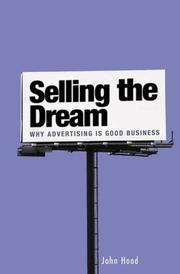 Selling the dream : why advertising is good business /
