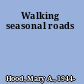 Walking seasonal roads