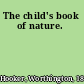 The child's book of nature.