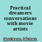 Practical dreamers conversations with movie artists /