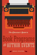 The librarian's guide to book programs and author events /