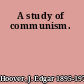 A study of communism.