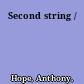 Second string /