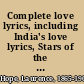 Complete love lyrics, including India's love lyrics, Stars of the desert, Last poems,