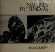 Nature's pretenders /
