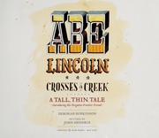 Abe Lincoln crosses a creek : a tall, thin tale (introducing his forgotten frontier friend) /