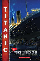 Titanic : voices from the disaster /