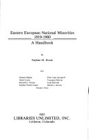 Eastern European national minorities, 1919-1980 : a handbook /