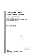 The Soviet Union and Eastern Europe : a bibliographic guide to recommended books for small and medium-sized libraries and school media centers /