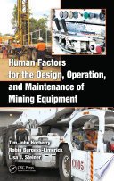 Human factors for the design, operation, and maintenance of mining equipment