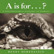 A is for-- ? : a photographer's alphabet of animals /