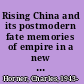 Rising China and its postmodern fate memories of empire in a new global context /