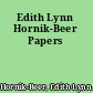 Edith Lynn Hornik-Beer Papers
