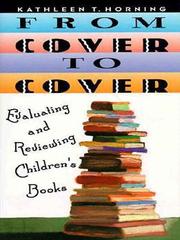 From Cover to Cover : Evaluating and Reviewing Children's Book /