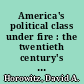 America's political class under fire : the twentieth century's great culture war /