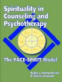 Spirituality in counseling and psychotherapy : the face-spirit model /