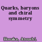 Quarks, baryons and chiral symmetry