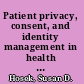 Patient privacy, consent, and identity management in health information exchange issues for the military health system /