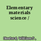 Elementary materials science /
