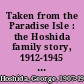 Taken from the Paradise Isle : the Hoshida family story, 1912-1945  /