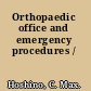 Orthopaedic office and emergency procedures /