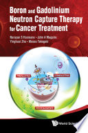 Boron and gadolinium neutron capture therapy for cancer treatment