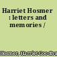 Harriet Hosmer : letters and memories /